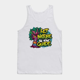 Let Nature Be Your Guide, Nature Graffiti Design Tank Top